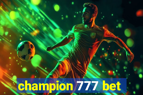 champion 777 bet